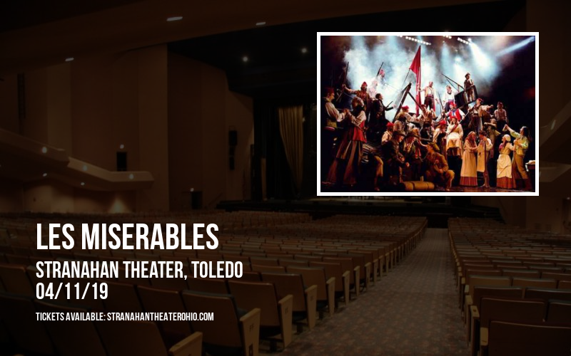 Les Miserables at Stranahan Theater tickets Les Miserables at Stranahan Theater