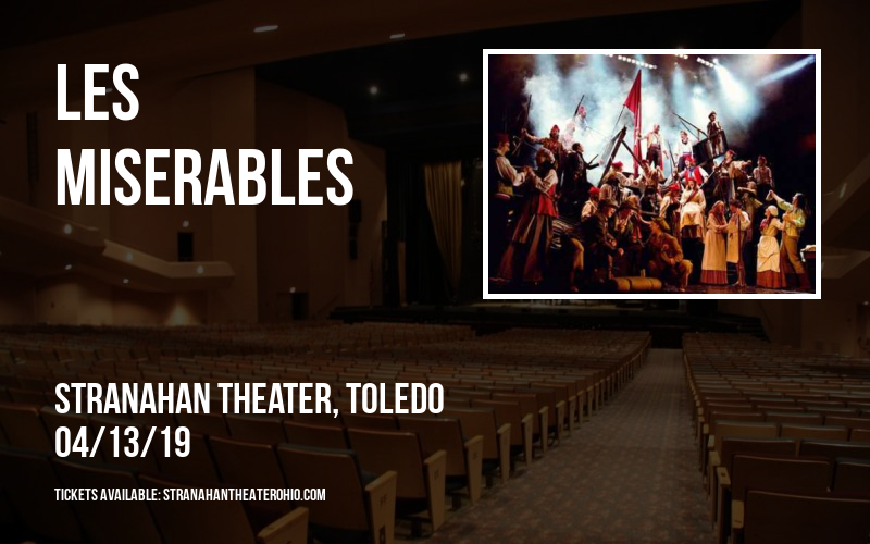 Les Miserables at Stranahan Theater tickets Les Miserables at Stranahan Theater