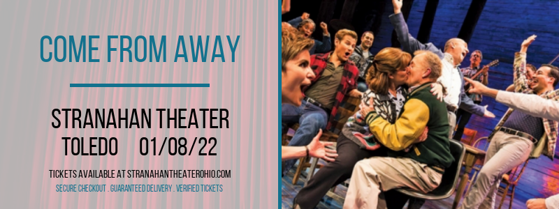 Come From Away at Stranahan Theater