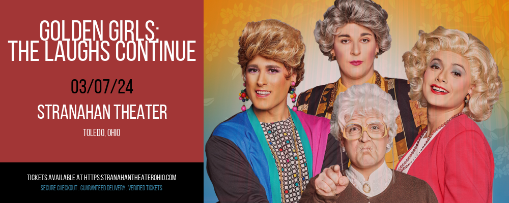 Golden Girls at Stranahan Theater