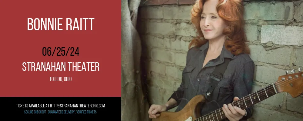 Bonnie Raitt at Stranahan Theater