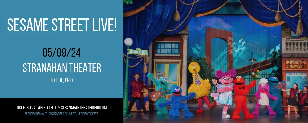 Sesame Street Live! at Stranahan Theater