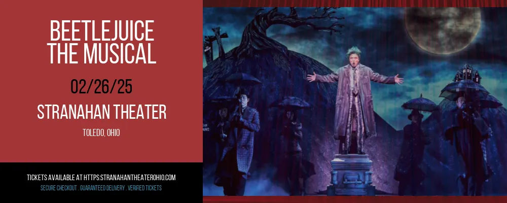 Beetlejuice at Stranahan Theater