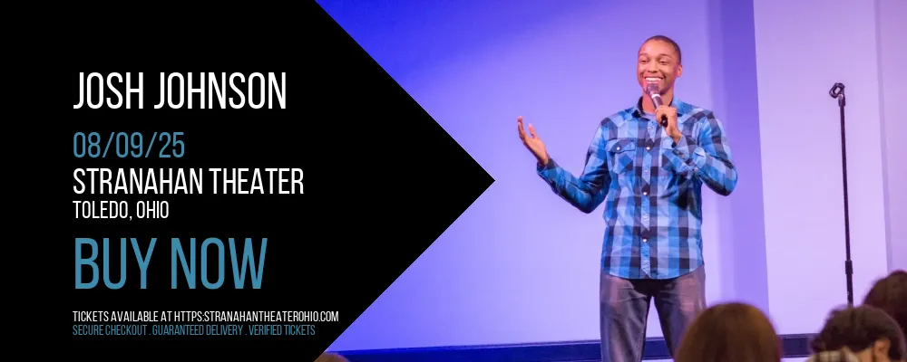 Josh Johnson at Stranahan Theater