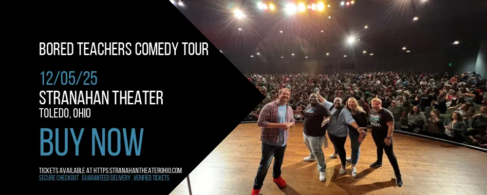 Bored Teachers Comedy Tour at Stranahan Theater